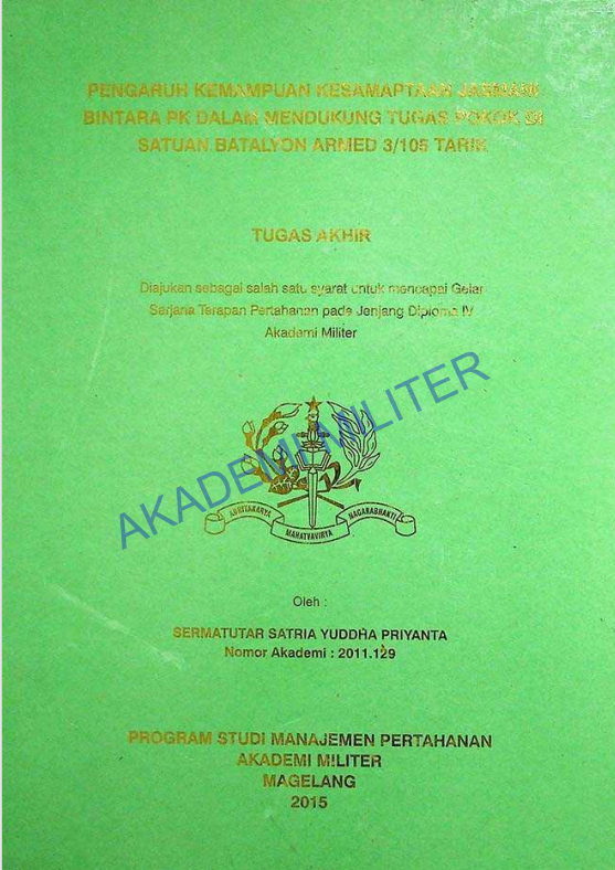 PENGARUH KEMAMPUAN KESEMAPTAAN JASMANI BINTARA PK DALAM MENDUKUNG TUGAS POKOK DI SATUAN BATALYON ARMED 3/105 TARIK